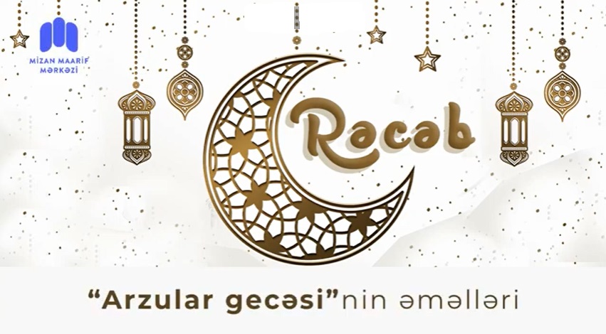 Arzular gecəsinin əməlləri YAZI+VİDEO